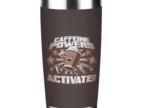 Caffeine Powers, Activate!