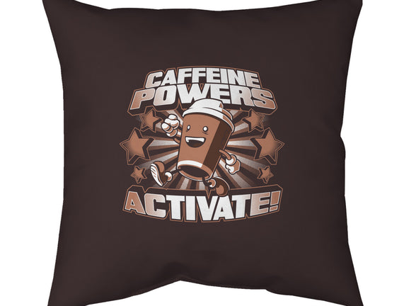 Caffeine Powers, Activate!