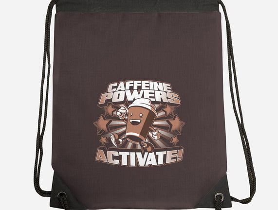 Caffeine Powers, Activate!