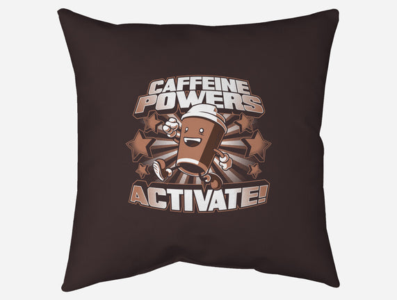 Caffeine Powers, Activate!