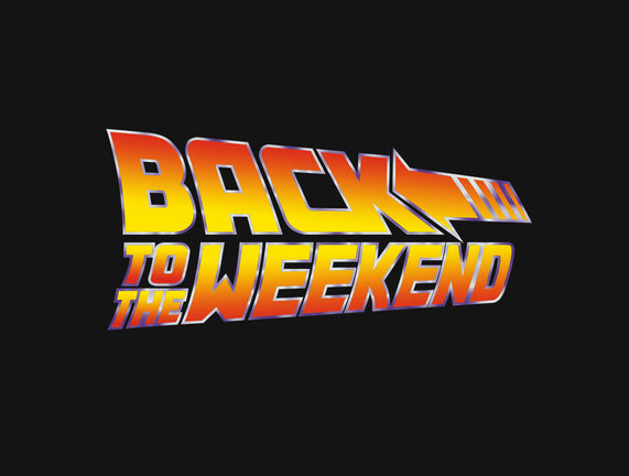 Back To The Weekend