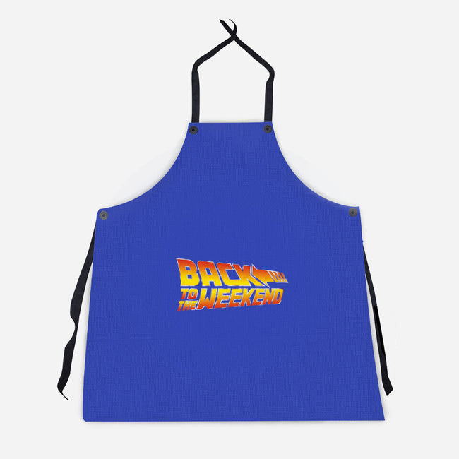 Back To The Weekend-unisex kitchen apron-drbutler