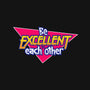 Be Excellent to Each Other-none adjustable tote-adho1982
