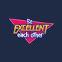 Be Excellent to Each Other-none removable cover w insert throw pillow-adho1982