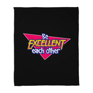 Be Excellent to Each Other