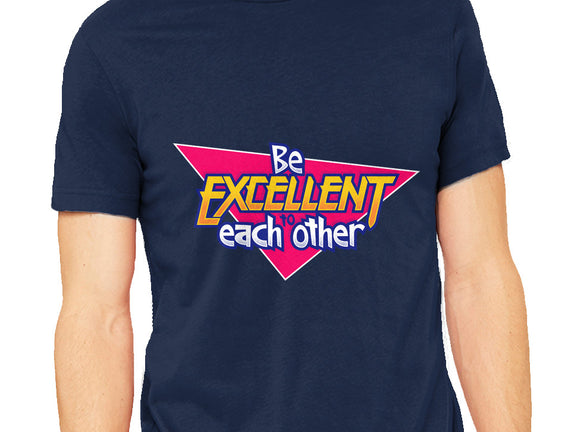 Be Excellent to Each Other