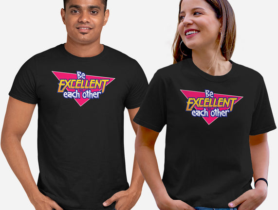 Be Excellent to Each Other