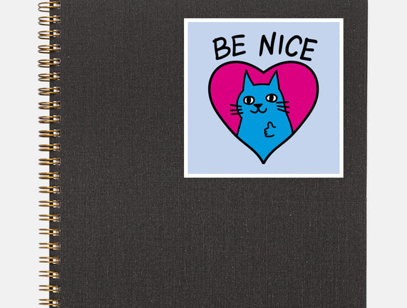 BE NICE