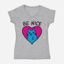 BE NICE-womens v-neck tee-hislla