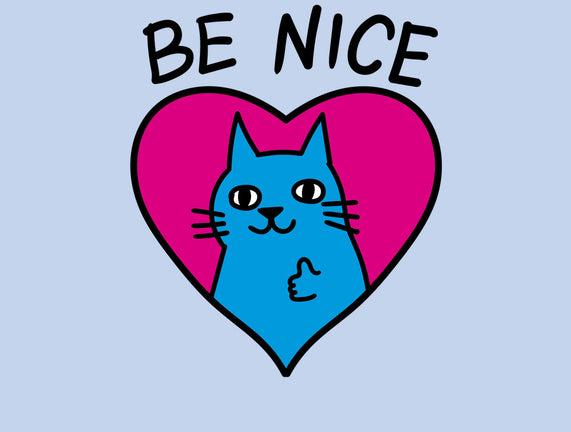 BE NICE