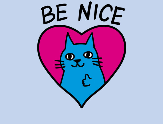 BE NICE