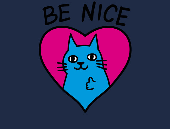 BE NICE