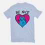 BE NICE-mens heavyweight tee-hislla