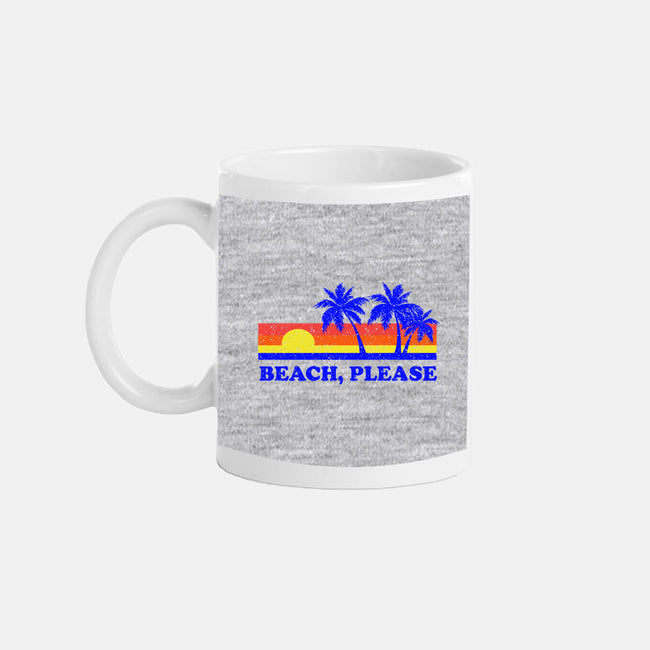 Beach, Please-none glossy mug-dumbshirts