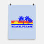 Beach, Please-none matte poster-dumbshirts