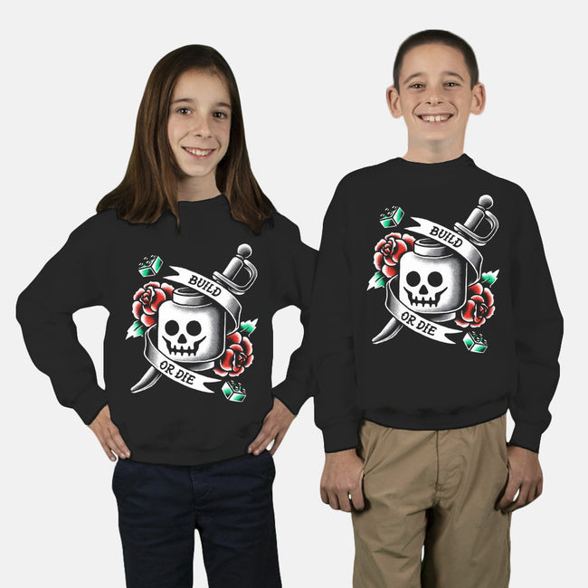 Build or Die-youth crew neck sweatshirt-BWdesigns