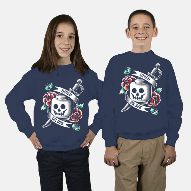 Build or Die-youth crew neck sweatshirt-BWdesigns