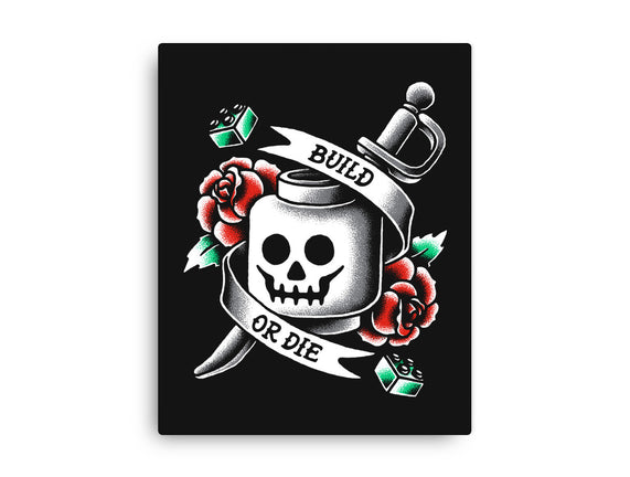 Build or Die