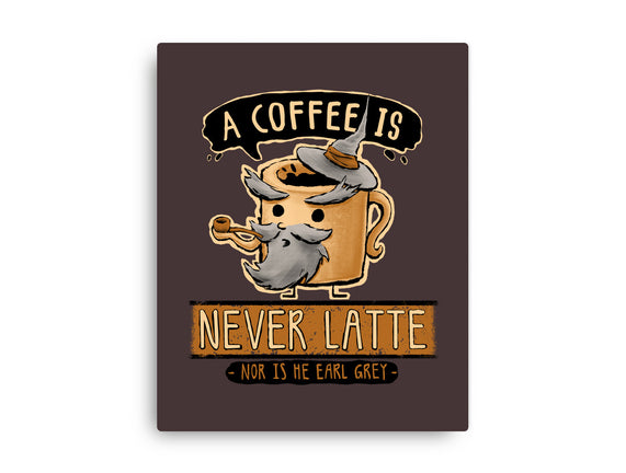 A Coffee is Never Latte