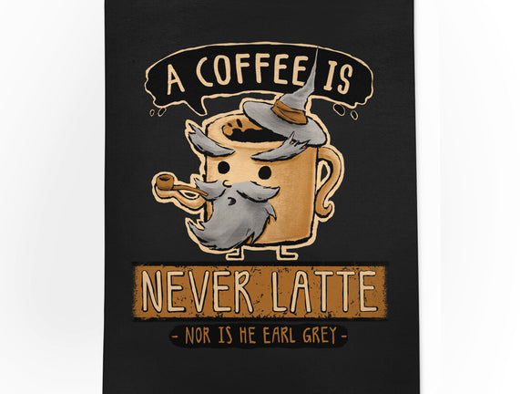 A Coffee is Never Latte