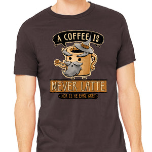 A Coffee is Never Latte