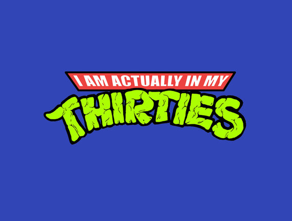 Actually In My Thirties