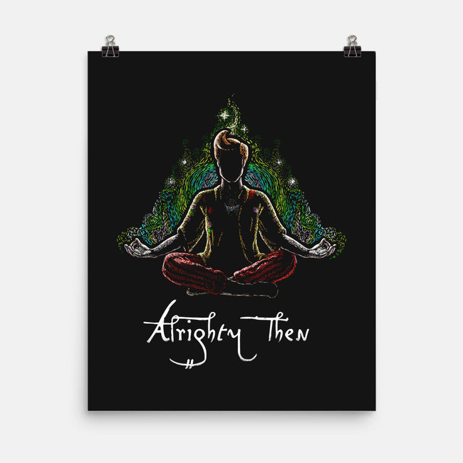 Alrighty Then-none matte poster-daobiwan