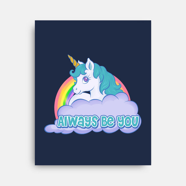 Always Be You-none stretched canvas-Ellador