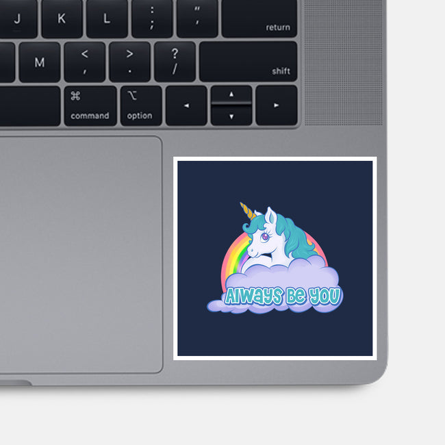 Always Be You-none glossy sticker-Ellador