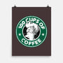 100 Cups of Coffee-none matte poster-Barbadifuoco