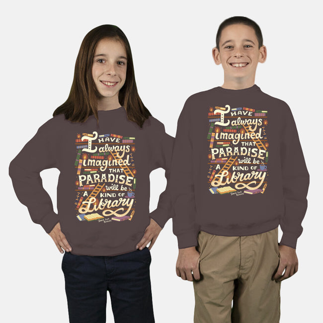 Library is Paradise-youth crew neck sweatshirt-risarodil