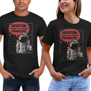 Houston, I Have So Many Problems