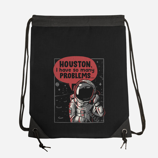Houston, I Have So Many Problems-none drawstring bag-eduely