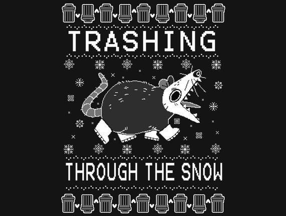 Trashing Through the Snow