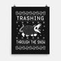 Trashing Through the Snow-none matte poster-identitypollution