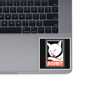DISOBEY!