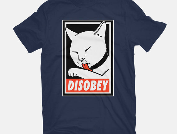 DISOBEY!