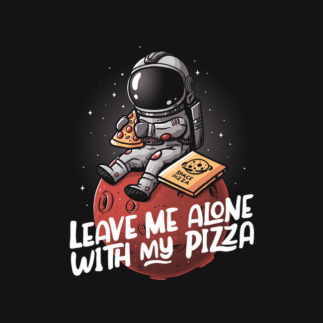 Leave Me Alone With My Pizza-none adjustable tote-eduely