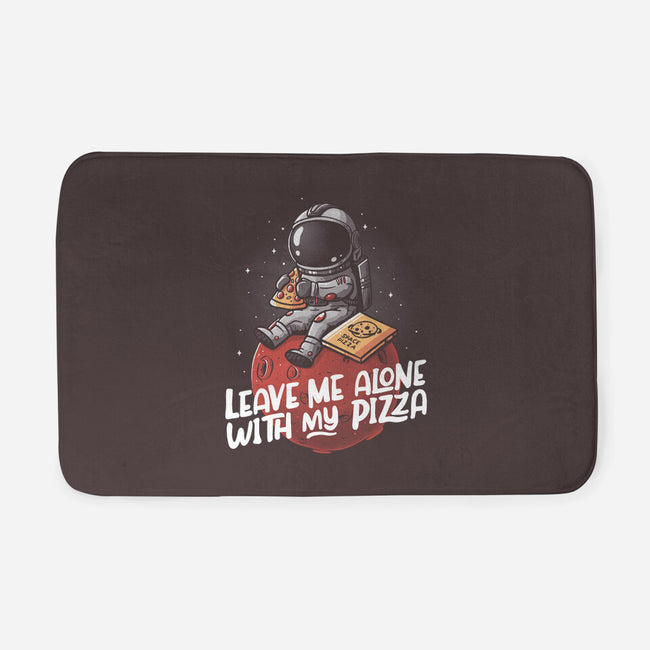 Leave Me Alone With My Pizza-none memory foam bath mat-eduely