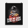 Leave Me Alone With My Pizza-none matte poster-eduely