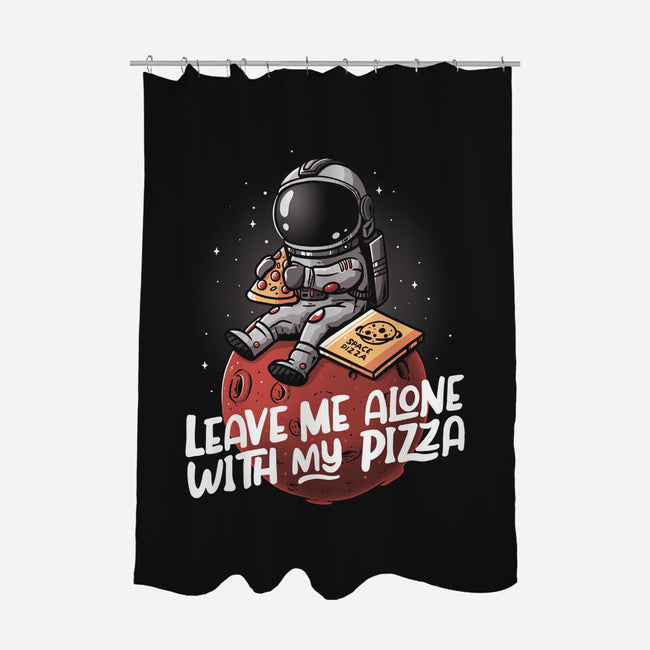 Leave Me Alone With My Pizza-none polyester shower curtain-eduely