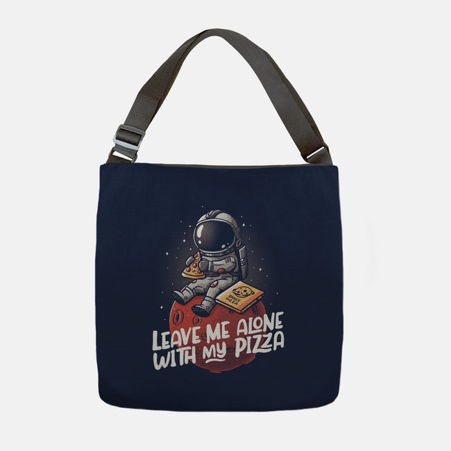 Leave Me Alone With My Pizza-none adjustable tote-eduely