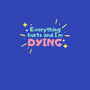 Everything Hurts & I'm Dying-mens heavyweight tee-glitterghoul