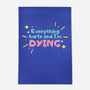 Everything Hurts & I'm Dying-none outdoor rug-glitterghoul