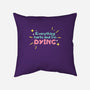 Everything Hurts & I'm Dying-none removable cover w insert throw pillow-glitterghoul
