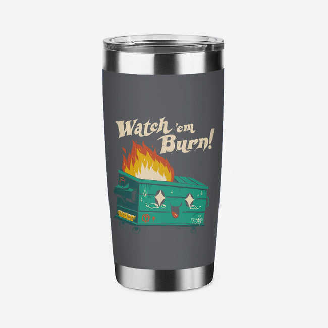 Watch Em Burn-none stainless steel tumbler drinkware-vp021