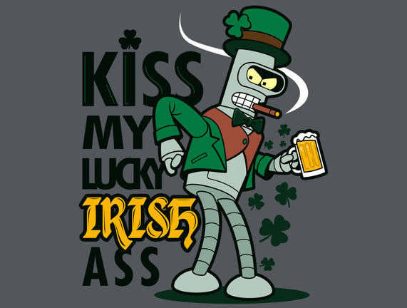 Kiss My Lucky Irish Ass