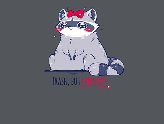 Trash But Fabulous
