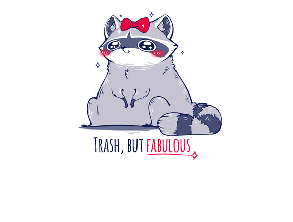 Trash But Fabulous