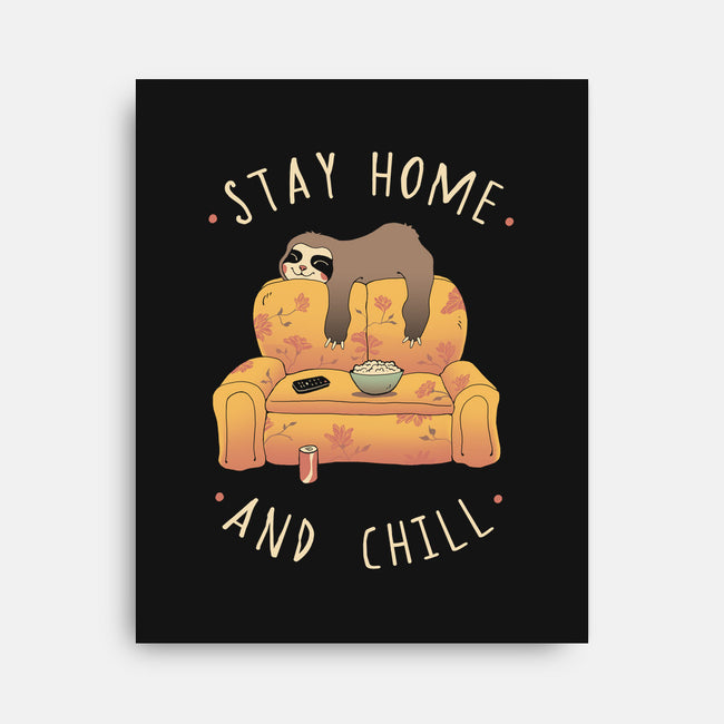 Stay Home And Chill-none stretched canvas-vp021